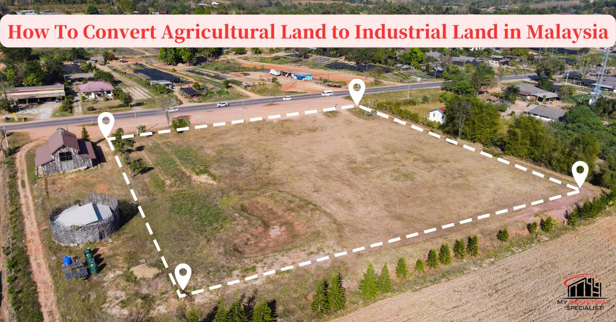 How To Convert Agricultural Land In Malaysia