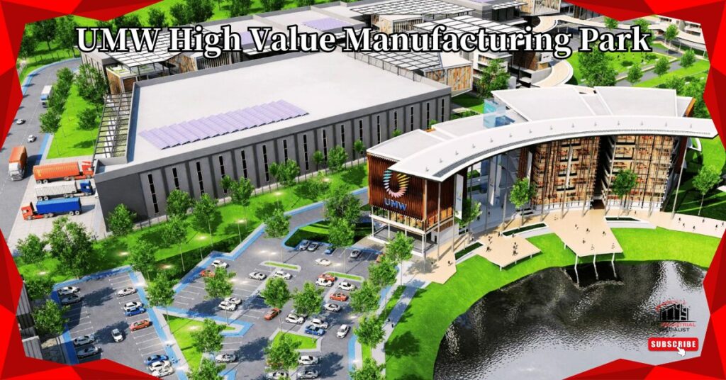 Managed Industrial Parks In Selangor 4 Umw High Value Manufacturing Park In Serendah